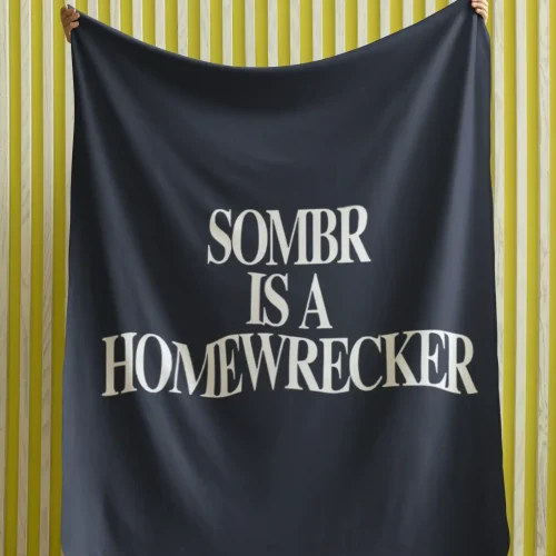 Sombr Is A Homewrecker Blanket
