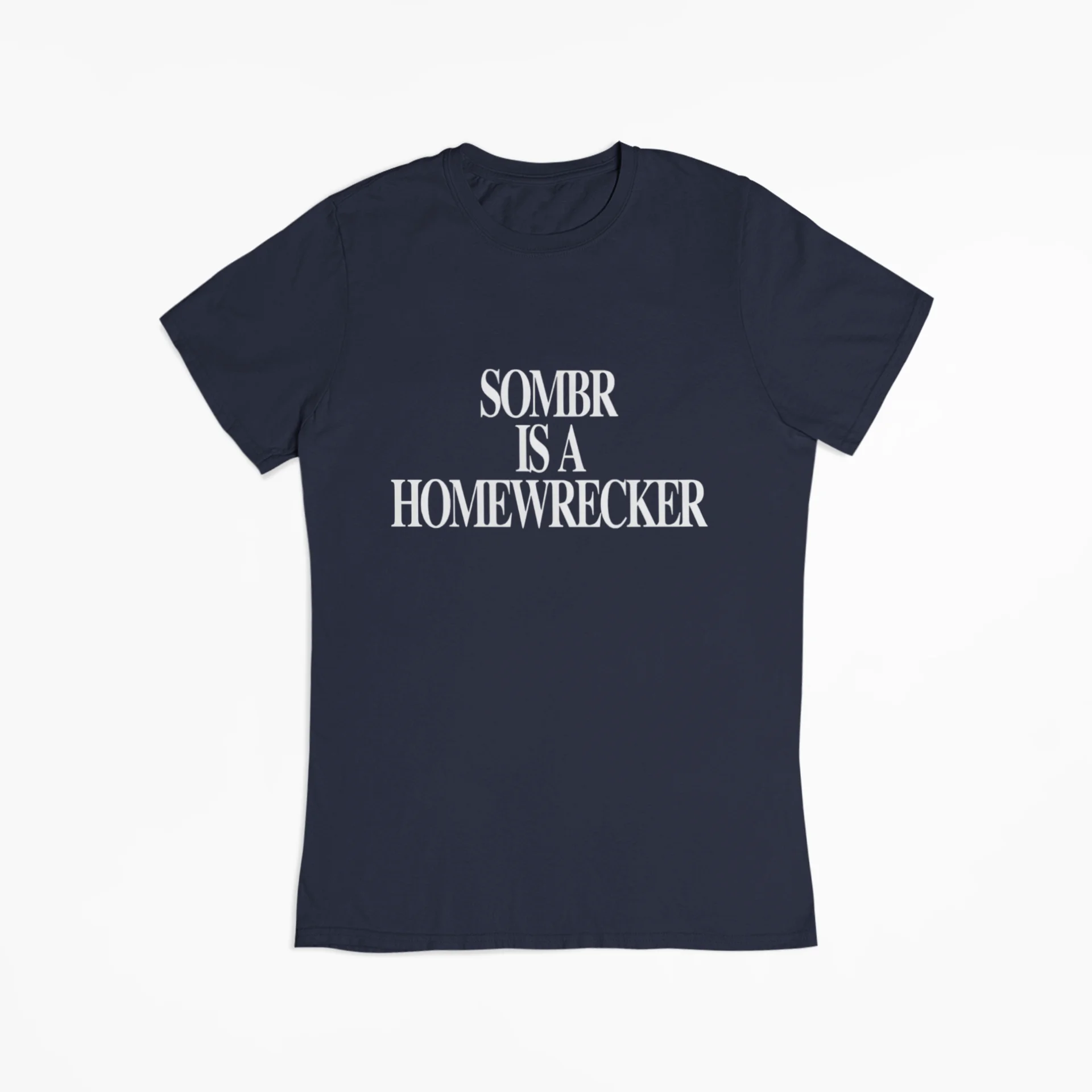 Sombr Is A Homewrecker T-Shirt - Image 2